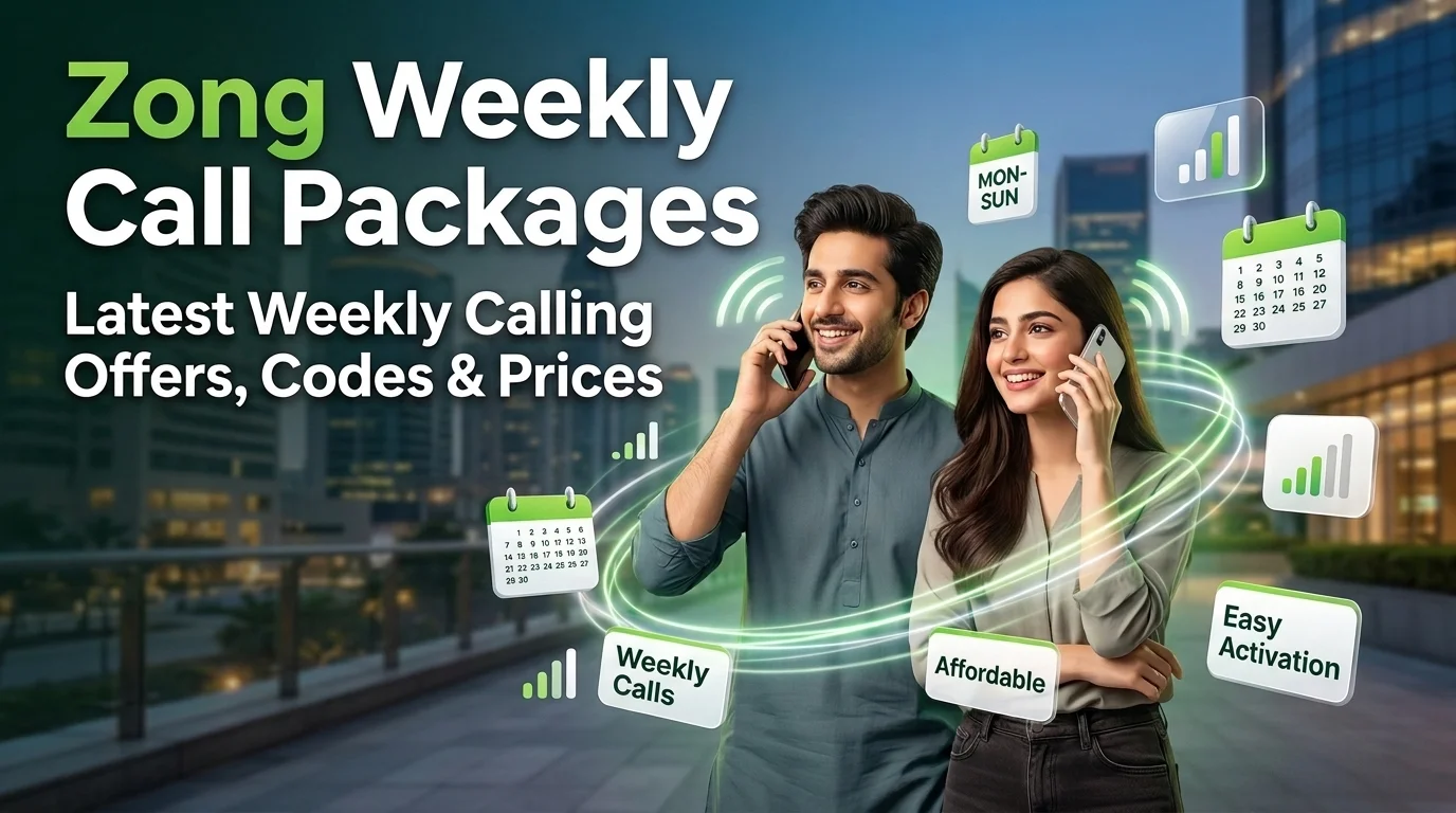 Zong Weekly Call Packages: Latest Weekly Calling Offers, Codes & Prices