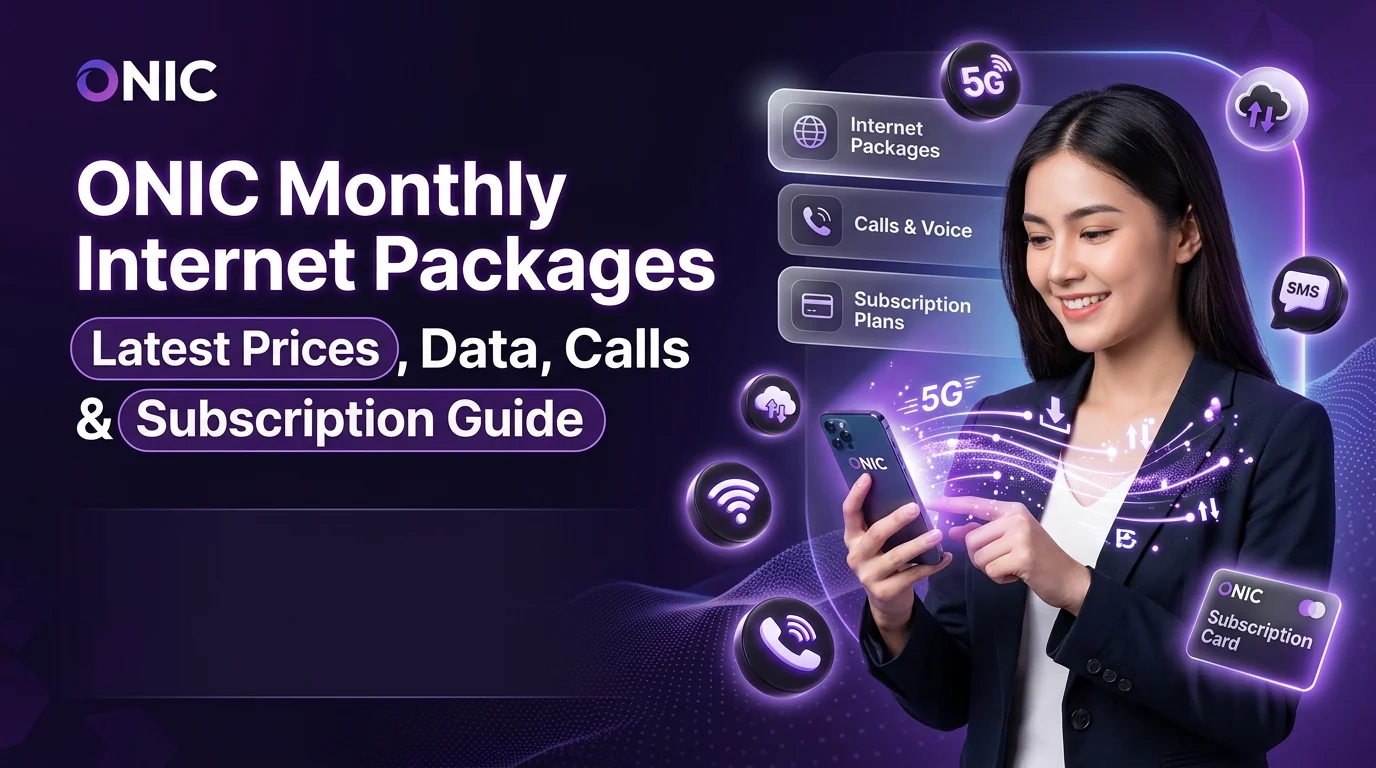 Onic Monthly Internet Packages: Latest Prices, Data, Calls & Subscription Guide