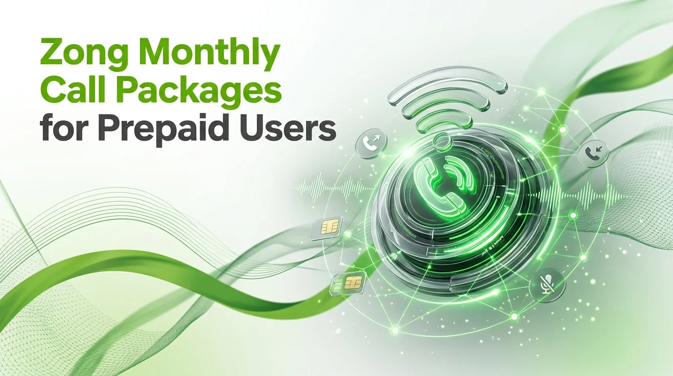 Zong Monthly Call Packages for Prepaid Users